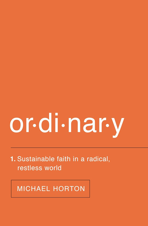 Ordinary: Sustainable Faith in a Radical, Restless World