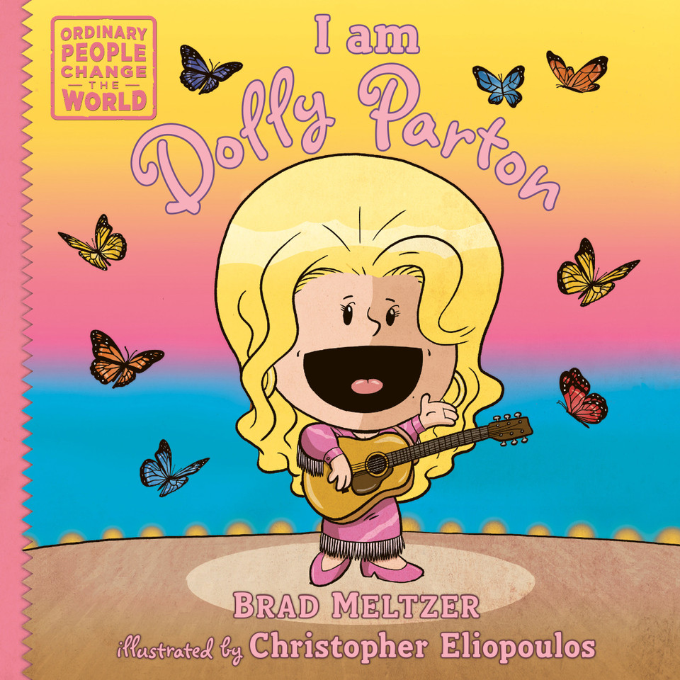 I am Dolly Parton (Ordinary People Change the World) book cover by Brad Meltzer