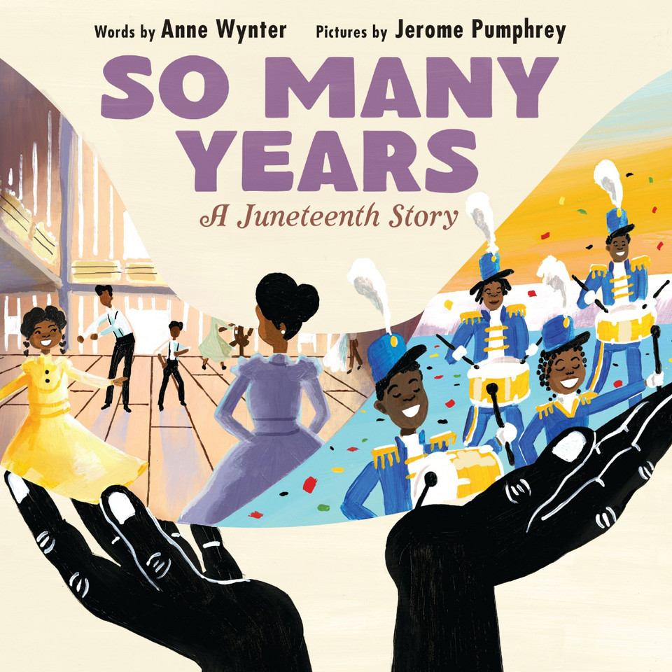 So Many Years: A Juneteenth Story book cover by Anne Wynter