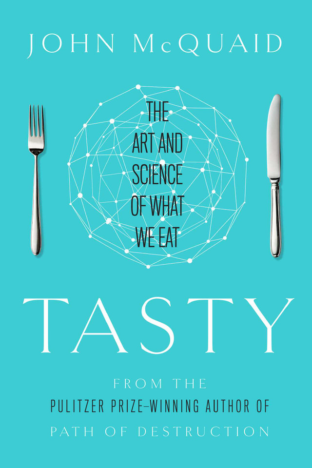 Tasty: The Art and Science of What We Eat book cover by John McQuaid
