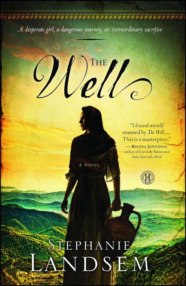 The Well: A Novel (The Living Water Series) book cover by Stephanie Landsem