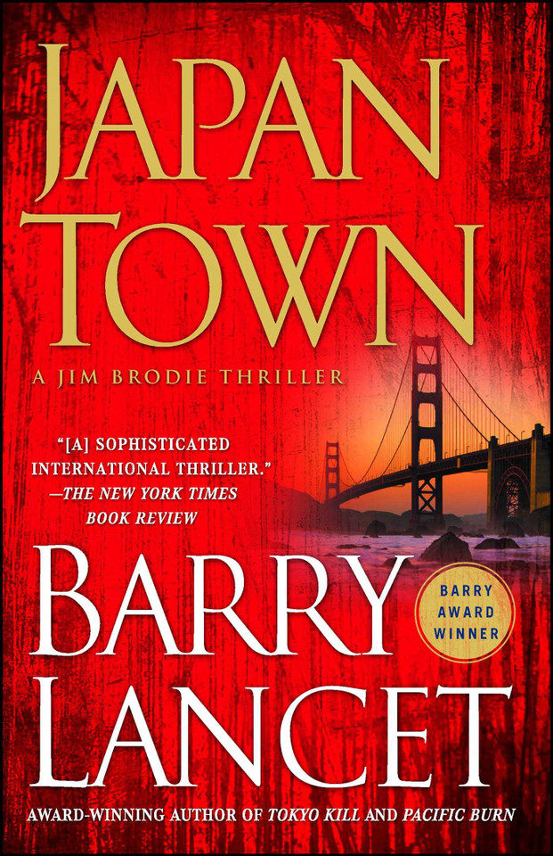 Japantown: A Thriller (A Jim Brodie Thriller) book cover by Barry Lancet