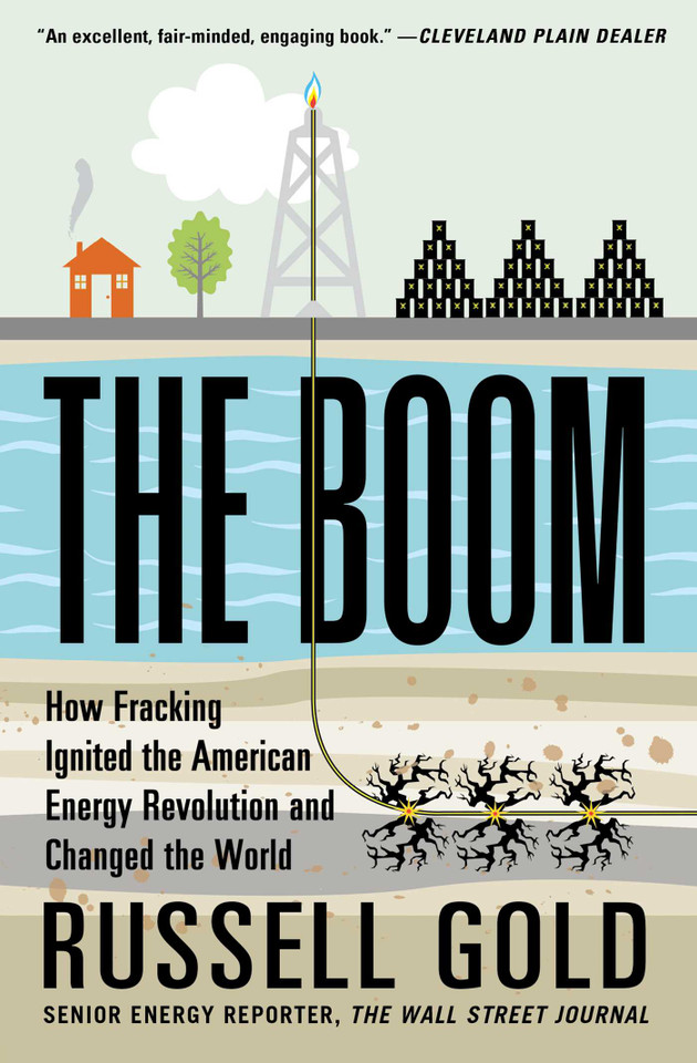 The Boom: How Fracking Ignited the American Energy Revolution and Changed the World book cover by Russell Gold