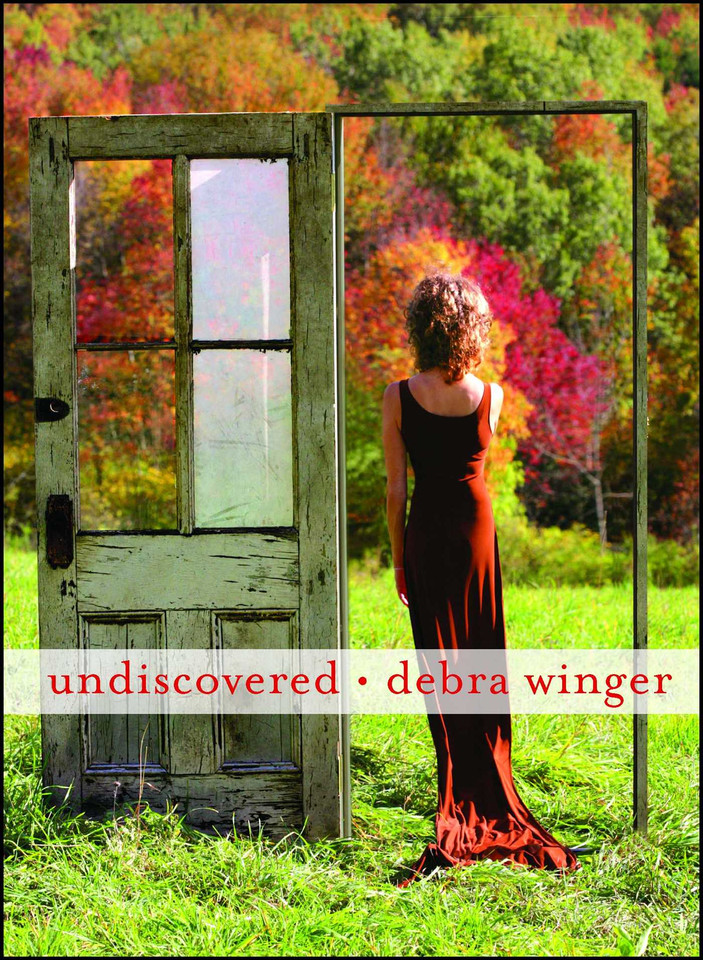 Undiscovered book cover by Debra Winger