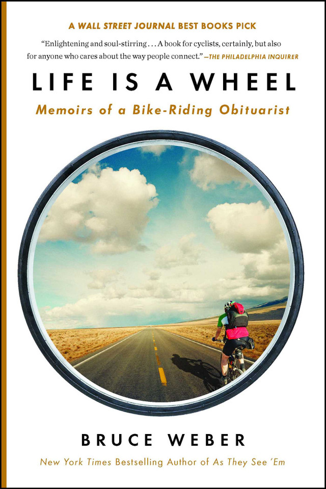 Life Is a Wheel: Memoirs of a Bike-Riding Obituarist book cover by Bruce Weber
