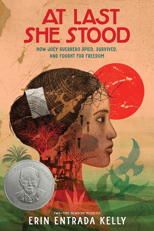 At Last She Stood: How Joey Guerrero Spied, Survived, and Fought for Freedom book cover by Erin Entrada Kelly