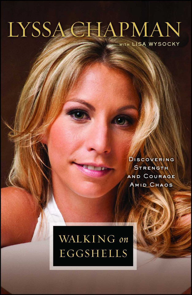 Walking on Eggshells: Discovering Strength and Courage Amid Chaos book cover by Lyssa Chapman