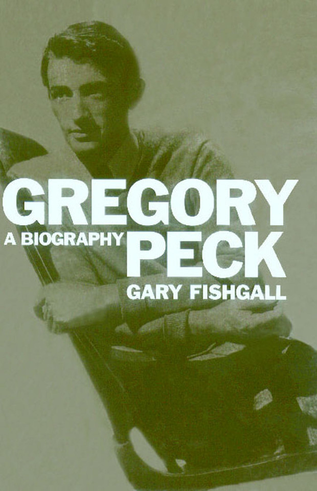 Gregory Peck: A Biography book cover by Gary Fishgall
