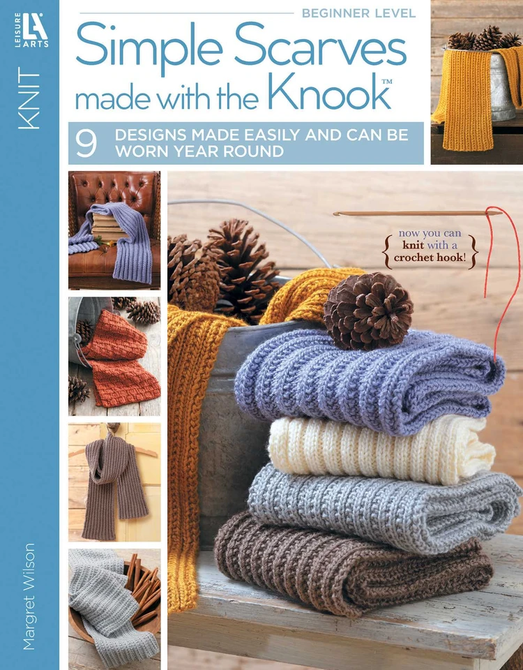 Simple Scarves Made with the Knook: 9 Designs Made Easily and Can be Worn Year Round; Now You Can Knit with a Crochet Hook book cover by Margaret Wilson
