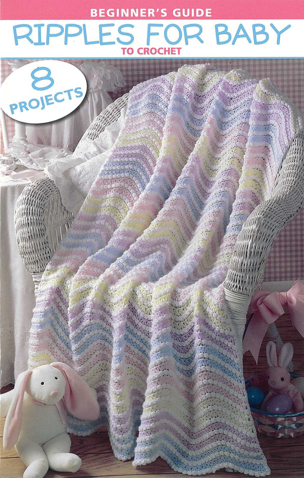 Beginner's Guide Ripples For Baby: To Crochet; 8 Projects book cover by Leisure Arts
