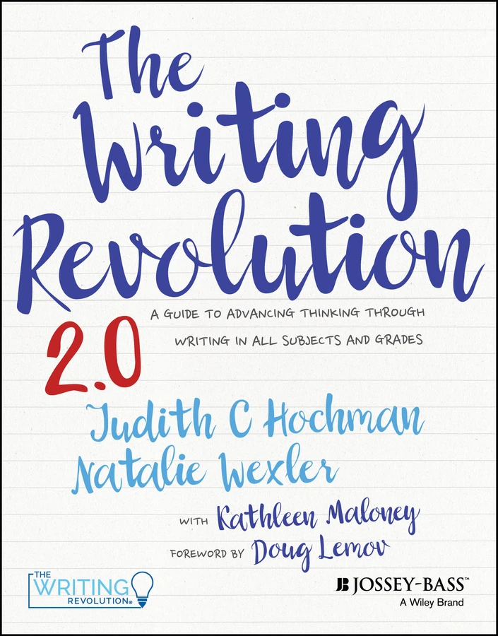 The Writing Revolution 2.0: A Guide to Advancing Thinking Through Writing in All Subjects and Grades book cover by Judith C. Hochman, Natalie Wexler