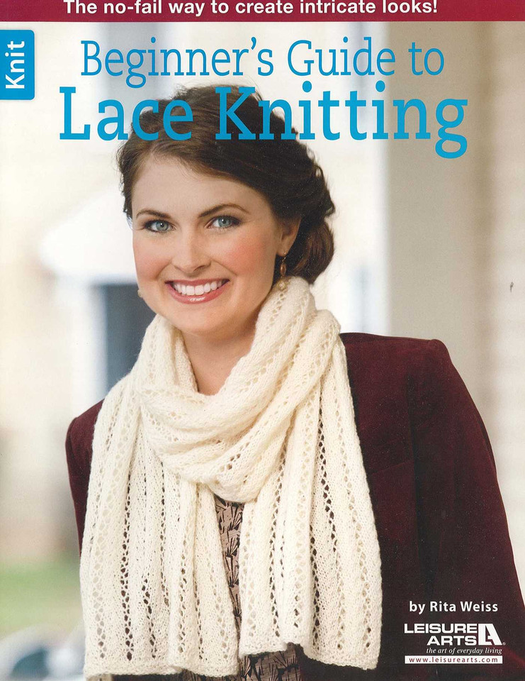 Beginner's Guide to Lace Knitting: The No-Fail Way to Create Intricate Looks! book cover by Rita Weiss