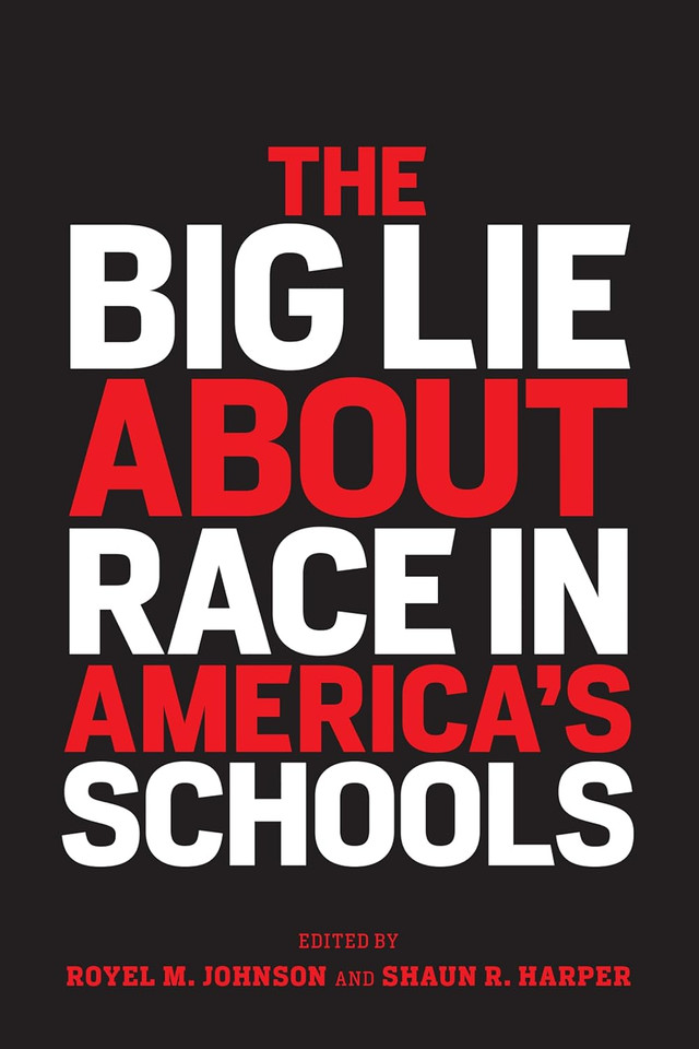 The Big Lie about Race in America's Schools