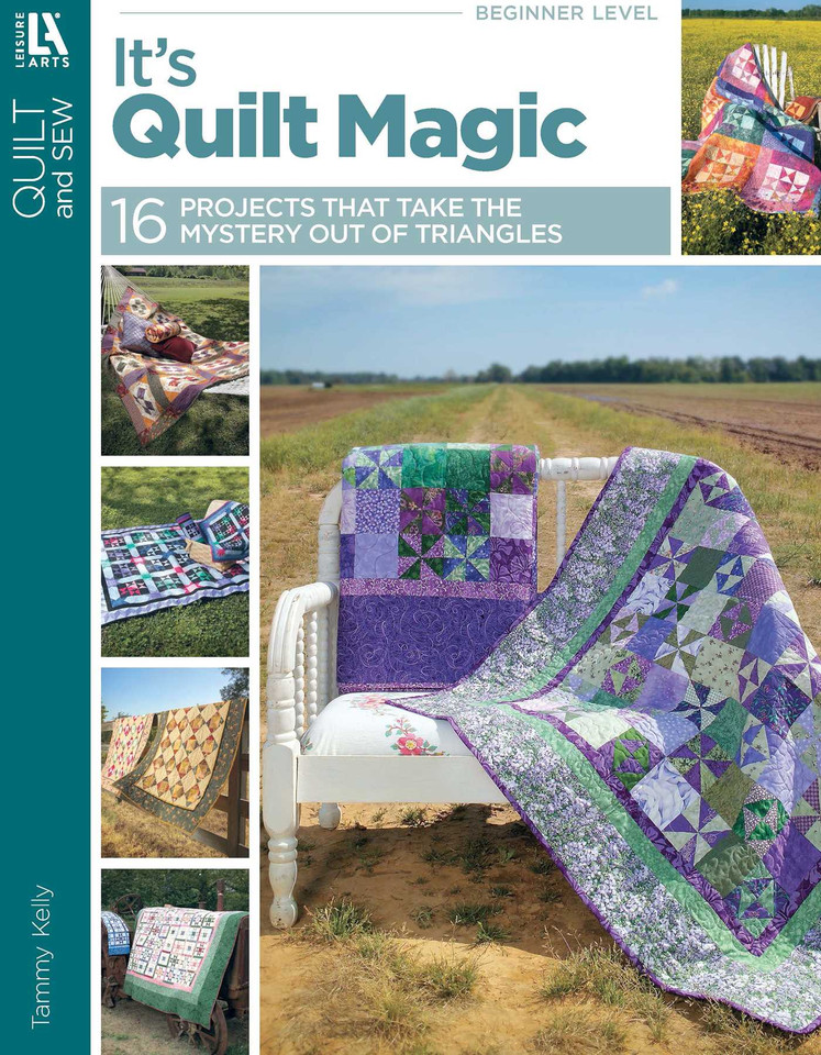 It's Quilt Magic: 16 Projects That Take the Mystery Out of Triangles book cover by Tammy Kelly