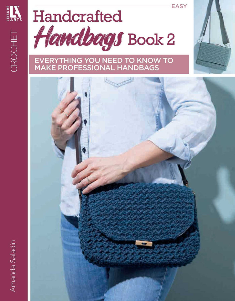 Crochet Handcrafted Handbags Book 2: Everything You Need to Know to Make Professional Handbags book cover by Amanda Saladin