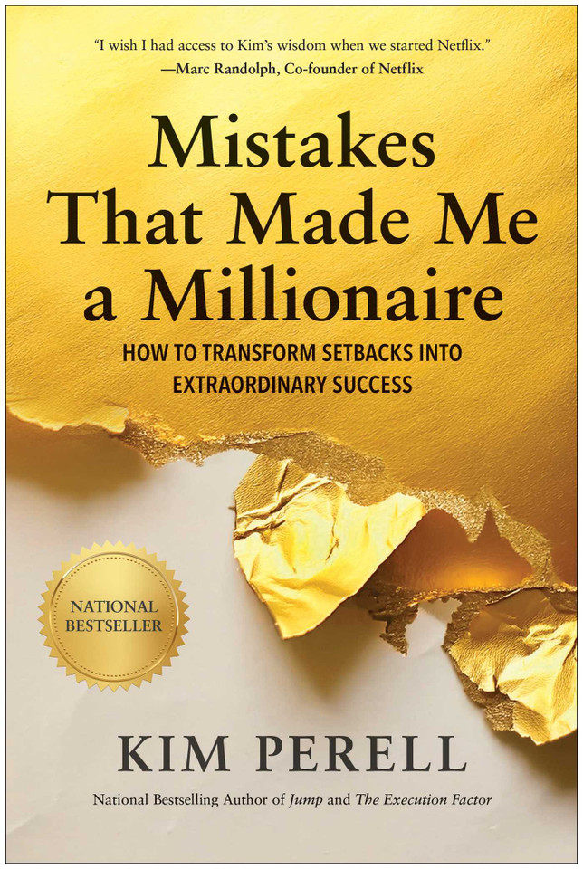 Mistakes that Made Me a Millionaire: How to Transform Setbacks into Extraordinary Success book cover by Kim Perell