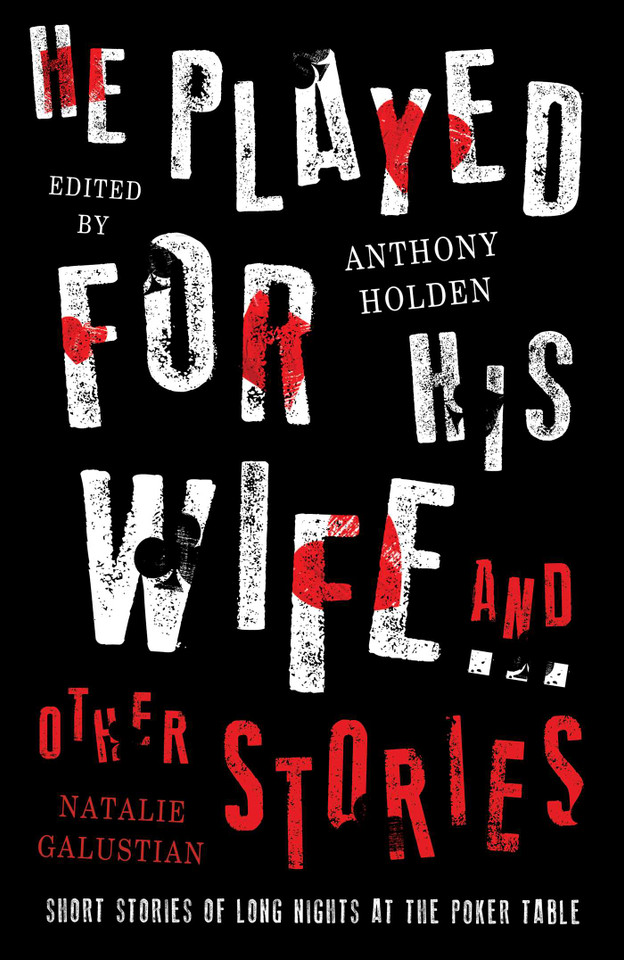 He Played For His Wife And Other Stories book cover by Anthony Holden, Natalie Galustian