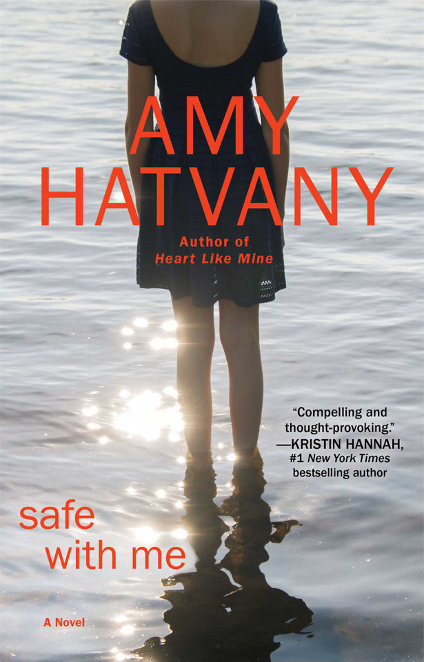 Safe with Me: A Novel book cover by Amy Hatvany