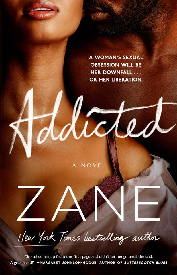 Addicted: A Novel book cover by Zane