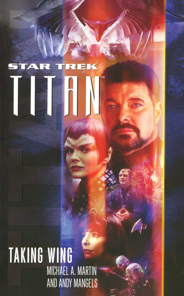 Titan #1: Taking Wing: Taking Wing (Star Trek: The Next Generation) book cover by Michael A. Martin, Andy Mangels