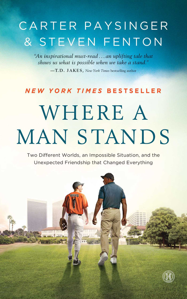 Where a Man Stands: Two Different Worlds, an Impossible Situation, and the Unexpected Friendship that Changed Everything book cover by Carter Paysinger, Steven Fenton
