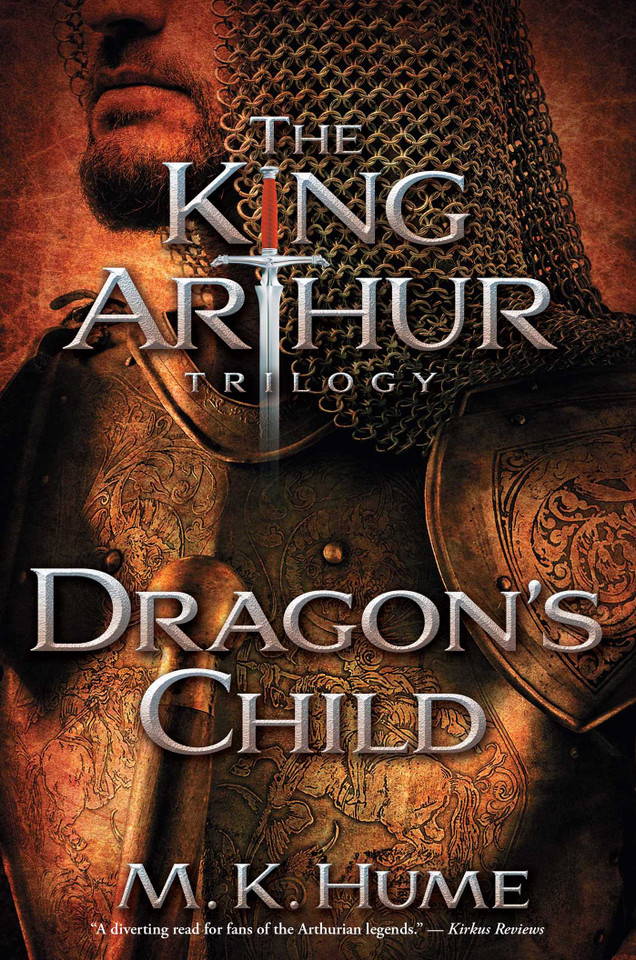 The King Arthur Trilogy Book One: Dragon's Child (The King Arthur Trilogy) book cover by M. K. Hume