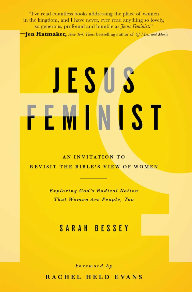 Jesus Feminist: An Invitation to Revisit the Bible's View of Women book cover by Sarah Bessey