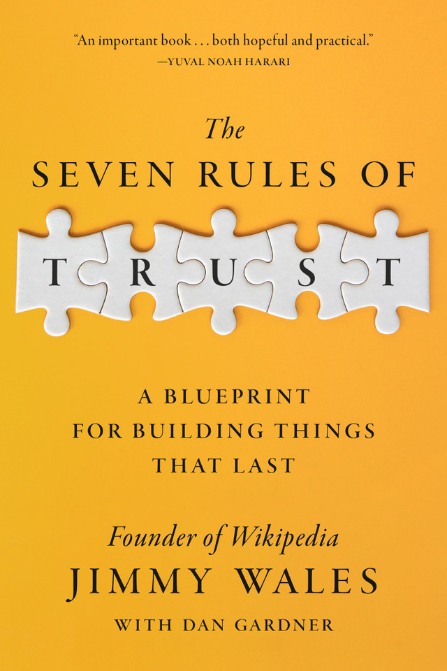 The Seven Rules of Trust: A Blueprint for Building Things That Last book cover by Jimmy Wales