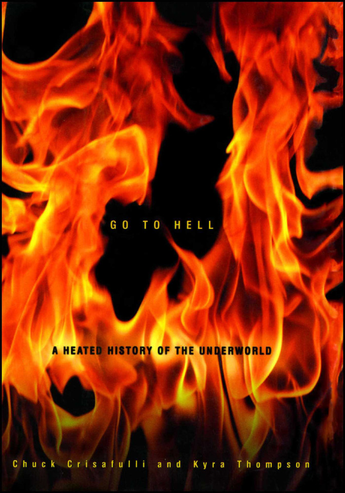 Go to Hell: A Heated History of the Underworld book cover by Chuck Crisafulli, Kyra Thompson