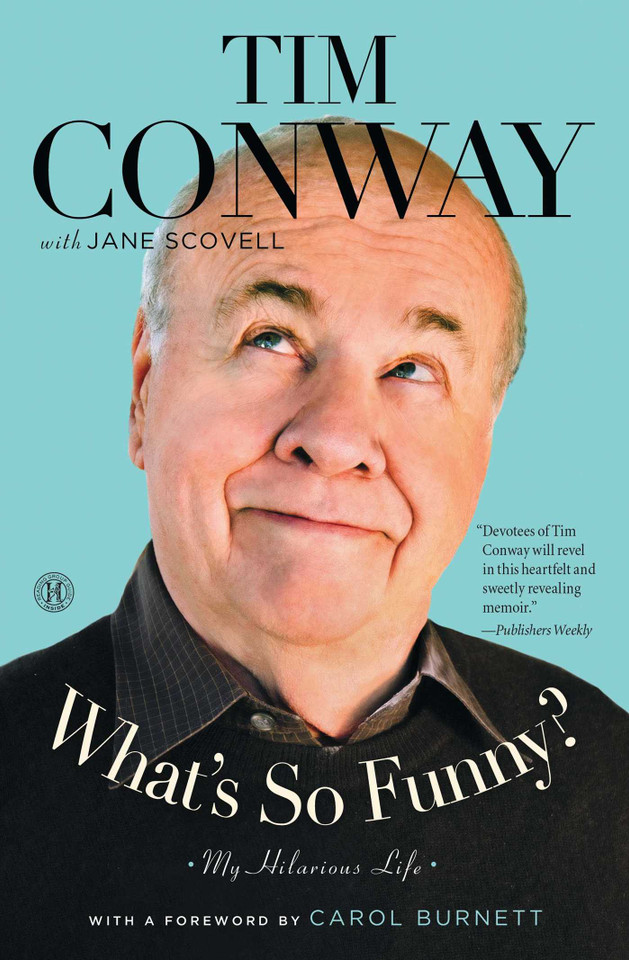 What's So Funny?: My Hilarious Life book cover by Tim Conway, Jane Scovell