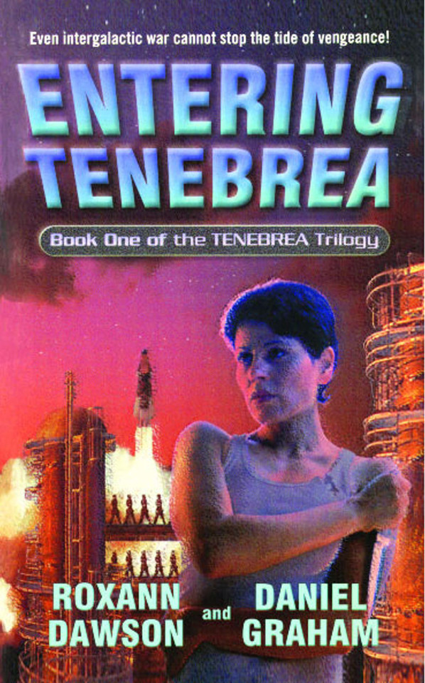 Entering Tenebrea (Tenebrea Trilogy) book cover by Daniel Graham, Roxann Dawson