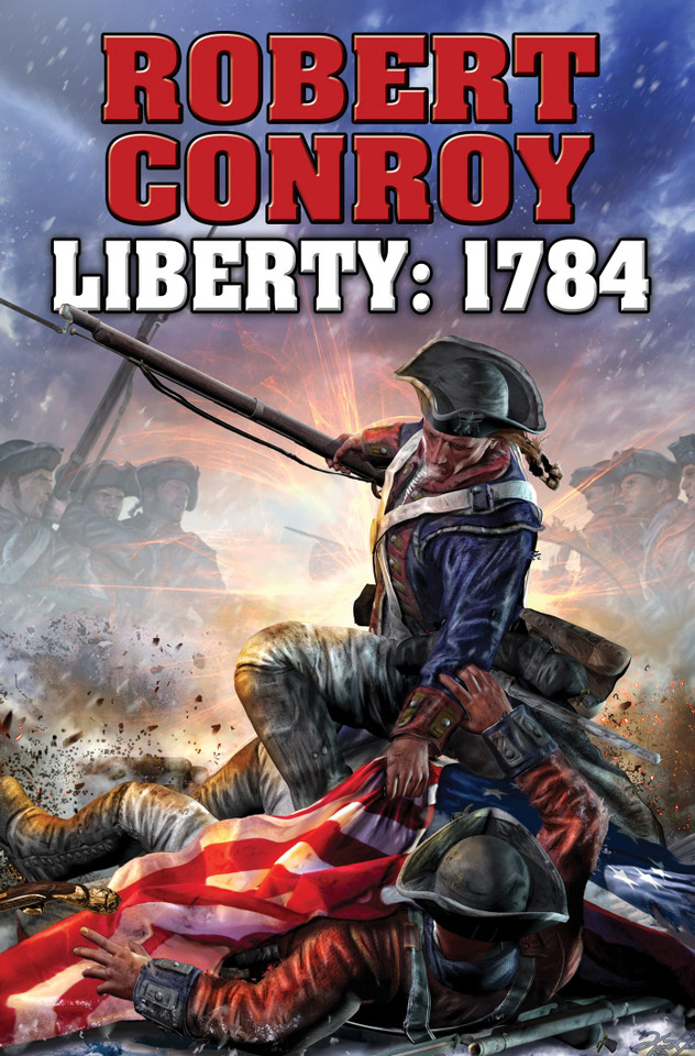 Liberty 1784: The Second War for Independence book cover by Robert Conroy