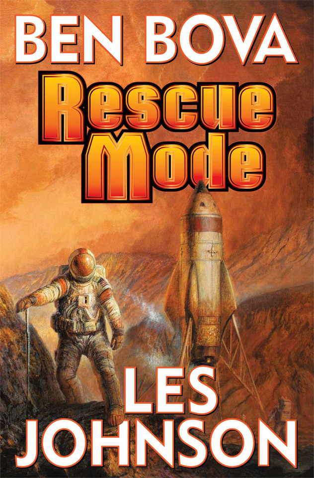 Rescue Mode book cover by Ben Bova, Les Johnson