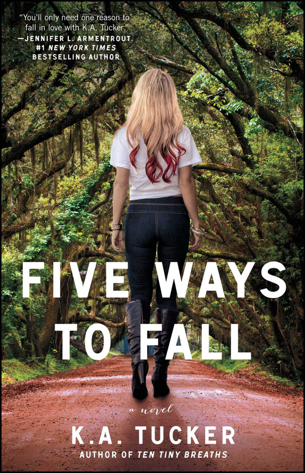 Five Ways to Fall: A Novel (The Ten Tiny Breaths Series) book cover by K.A. Tucker