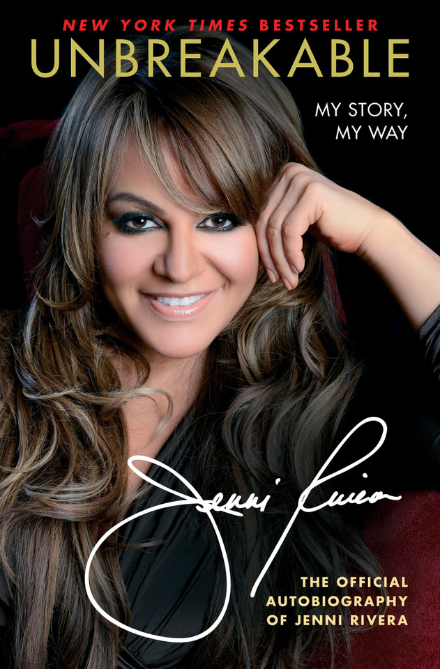 Unbreakable: My Story, My Way book cover by Jenni Rivera