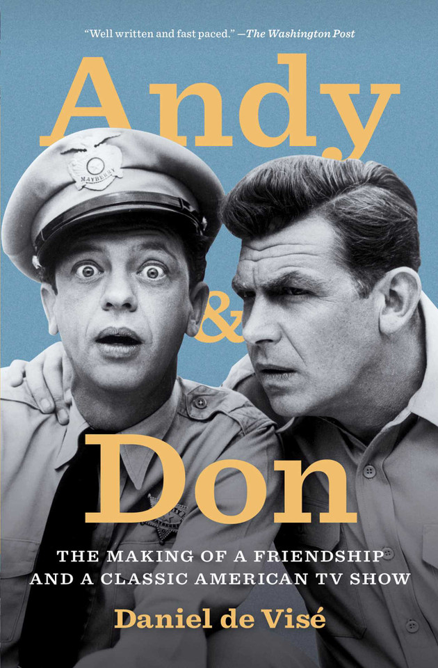 Andy and Don: The Making of a Friendship and a Classic American TV Show book cover by Daniel de Visé