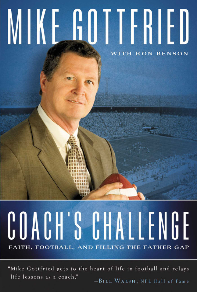Coach's Challenge: Faith, Football, and Filling the Father Gap book cover by Mike Gottfried, Ron Benson
