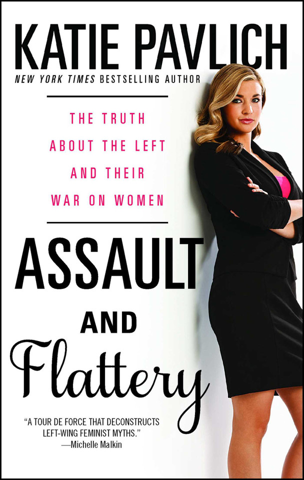 Assault and Flattery: The Truth About the Left and Their War on Women book cover by Katie Pavlich