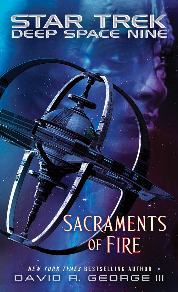 Sacraments of Fire (Star Trek: Deep Space Nine) book cover by David R. George III