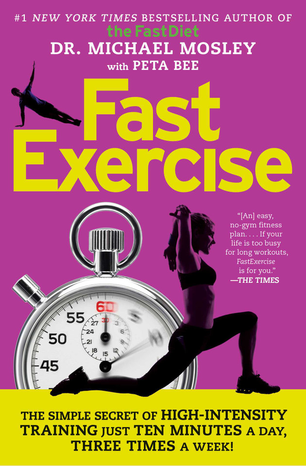 FastExercise: The Simple Secret of High-Intensity Training book cover by Dr Michael Mosley
