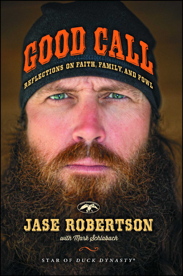 Good Call: Reflections on Faith, Family, and Fowl book cover by Jase Robertson