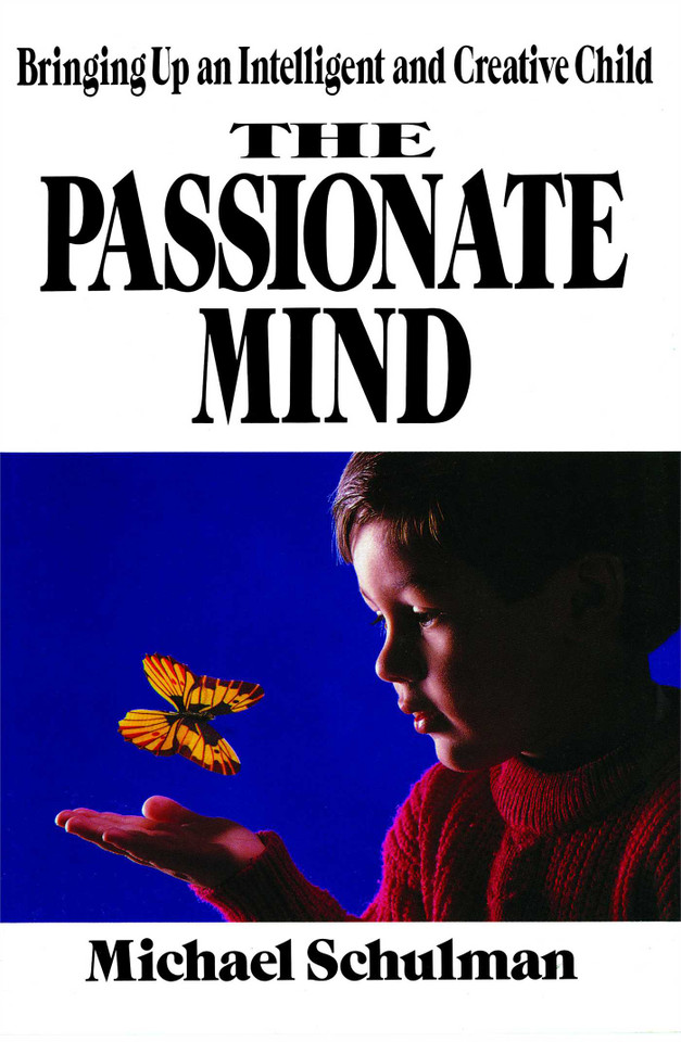 Passionate Mind: Brining Up An Intelligent and Creative Child book cover by Schulman