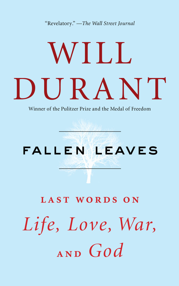 Fallen Leaves: Last Words on Life, Love, War, and God book cover by Will Durant