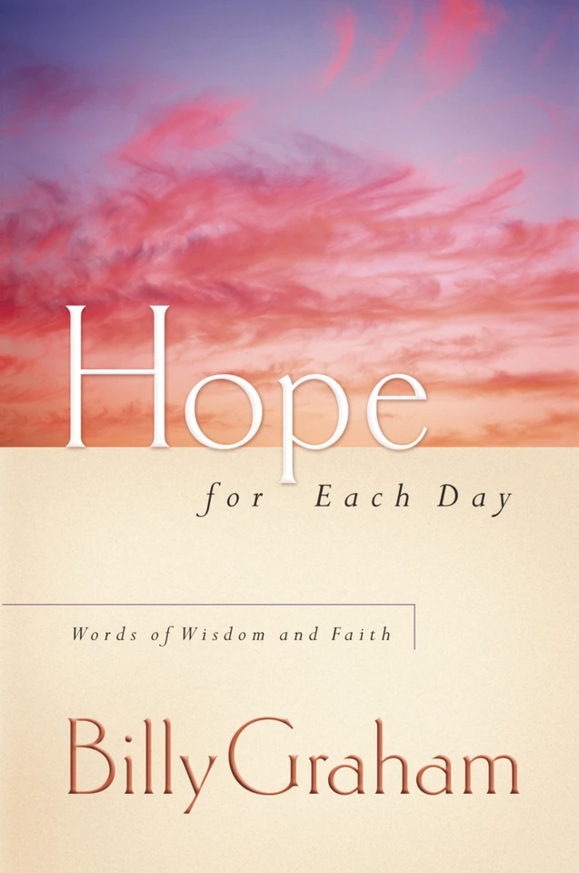 Hope for Each Day: Words of Wisdom and Faith (A 365-Day Devotional) book cover by Billy Graham