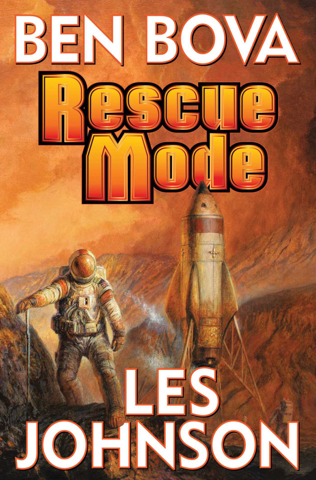 Rescue Mode book cover by Ben Bova, Les Johnson
