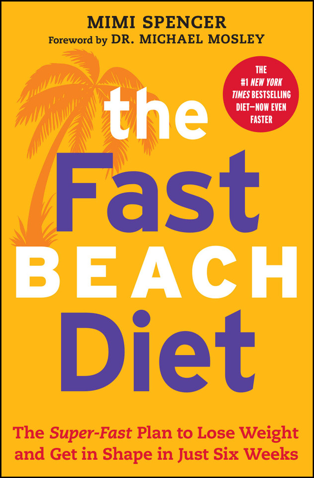The Fast Beach Diet: The Super-Fast Plan to Lose Weight and Get In Shape in Just Six Weeks book cover by Mimi Spencer