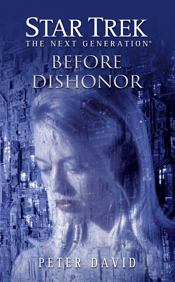 Star Trek: The Next Generation: Before Dishonor (Star Trek: The Next Generation) book cover by Peter David
