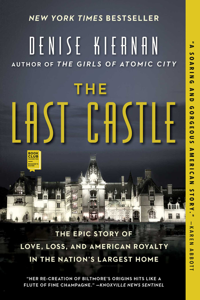 The Last Castle: The Epic Story of Love, Loss, and American Royalty in the Nation's Largest Home book cover by Denise Kiernan