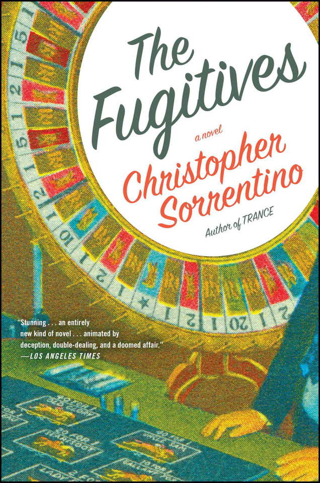 The Fugitives book cover by Christopher Sorrentino