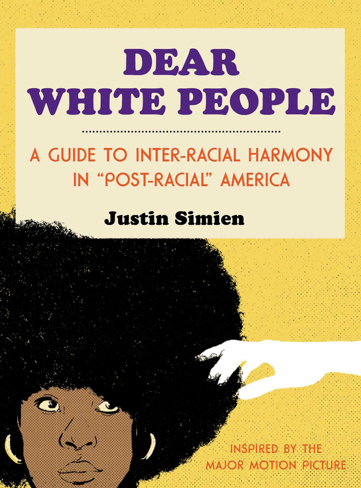 Dear White People book cover by Justin Simien